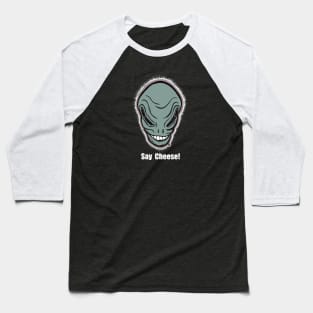 Mr. Grey Alien Say Cheese! Baseball T-Shirt